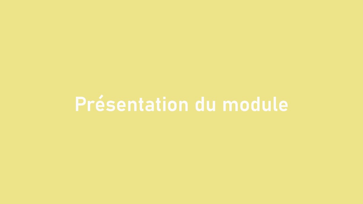 Diapositive 2 — Présentation du module